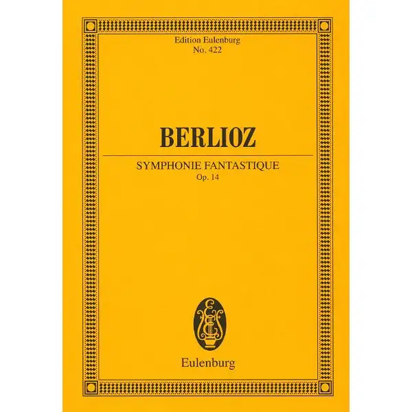 Edition Eulenburg Berlioz Symphonie Fantastique